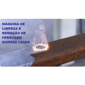 MÁQUINA A LASER PARA LIMPEZA E REMOÇÃO DE FERRUGEM - TUDO O QUE VOCÊ PRECISA SABER.